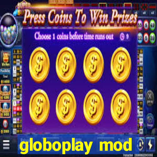 globoplay mod